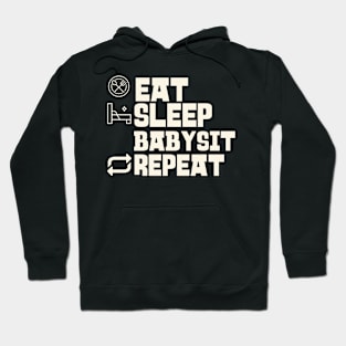 Eat Sleep Babysit Repeat Hoodie